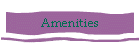 Amenities